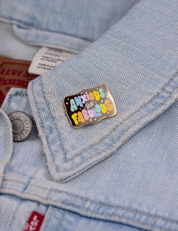 Anxious but Fabulous Pin