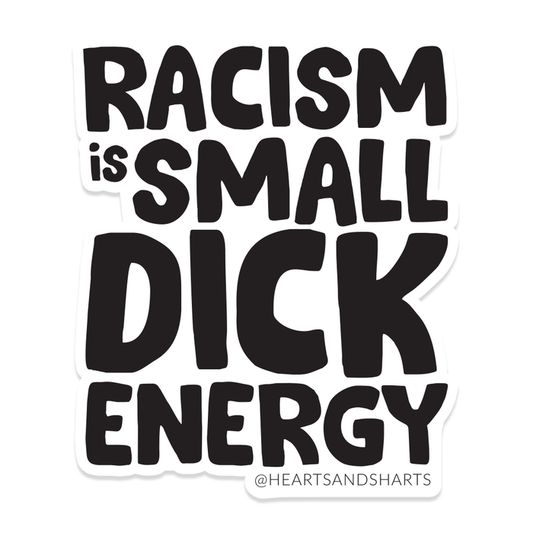 RACISM IS SDE 3X3 ILLUSTRATED VINYL STICKER - NO AI